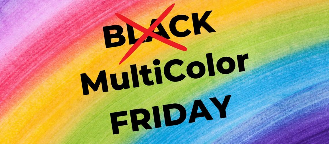 Multicolor Friday